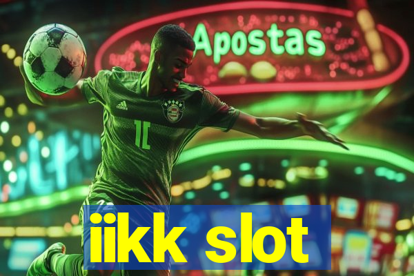 iikk slot